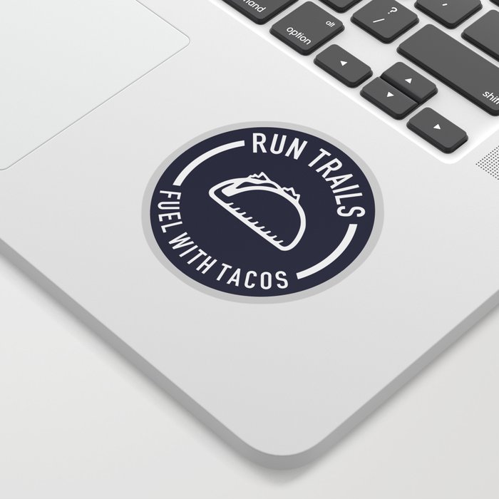 Run Trails Fuel With Tacos Sticker