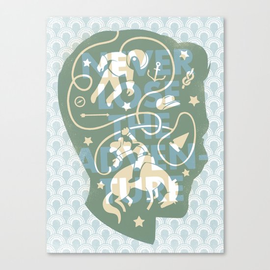 Never Lose The Adventure Canvas Print
