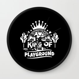 King Of The Playground Cute Children Quote Wall Clock