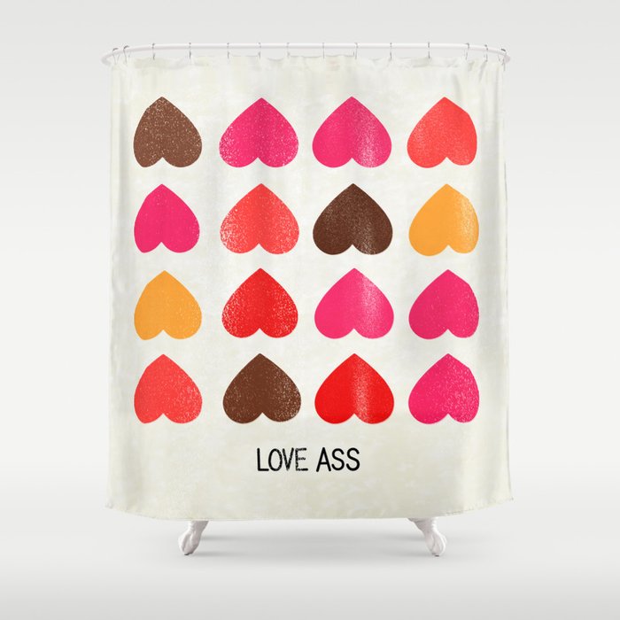 LOVE ASS Shower Curtain