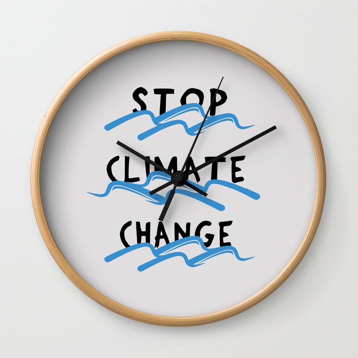 Stop Climate Change - Save the Environment Artwork Wall Clock
