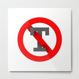 No T Metal Print | Rigged, Ellections, Trump, Graphicdesign, Idontlikehim, Typography, Digital, Other, Notrump, Nosupport 