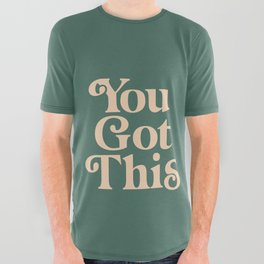 You Got This All Over Graphic Tee
