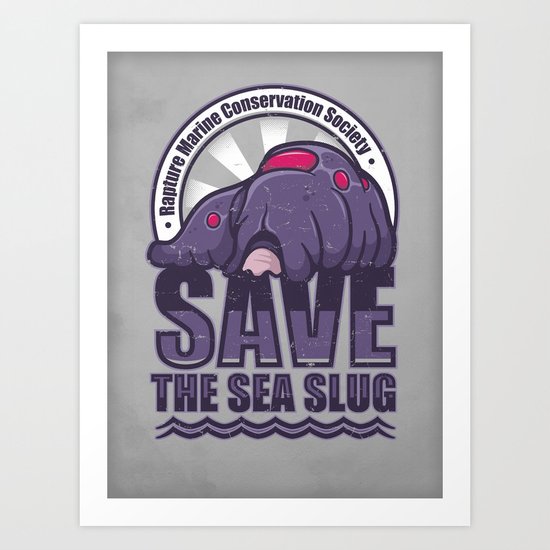 Save The Sea Slug Art Print