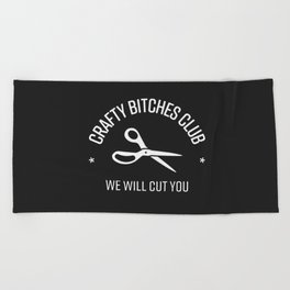 Crafty Bitches Club Beach Towel
