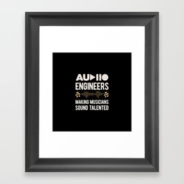 Funny Audio Engineer Framed Art Print