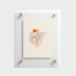 "You Have Not Missed Out On What Was Meant For You" | Floral Hand Lettering Design Floating Acrylic Print