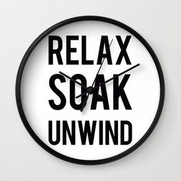 Relax Soak Unwind - Bathroom / Spa Quote Wall Clock