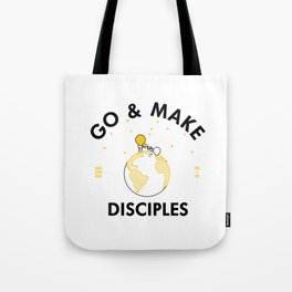 Go and Make Disciples Tote Bag
