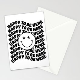 HAPPY TO BE HERE SMILEY Stationery Cards