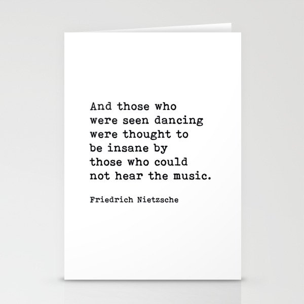 And Those Who Were Seen Dancing, Friedrich Nietzsche Quote Stationery Cards