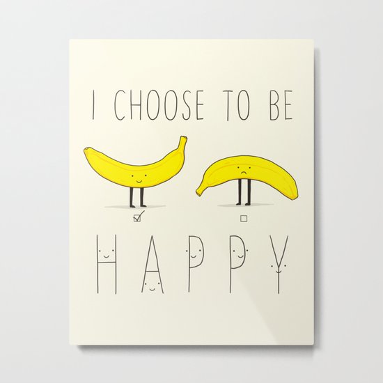 I choose to be happy Metal Print