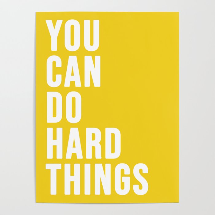 You Can Do Hard Things Poster