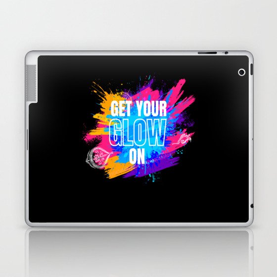 Get Your Glow On Festival Edm Musik Laptop & iPad Skin