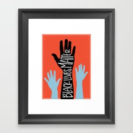 Black Lives Matter - Hands Framed Art Print