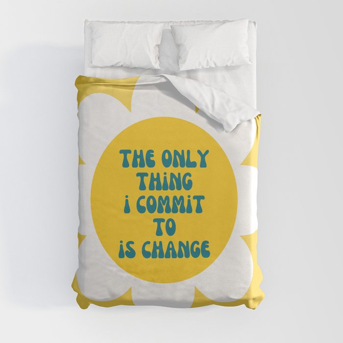 Commitment to Change Poetry Print Duvet Cover