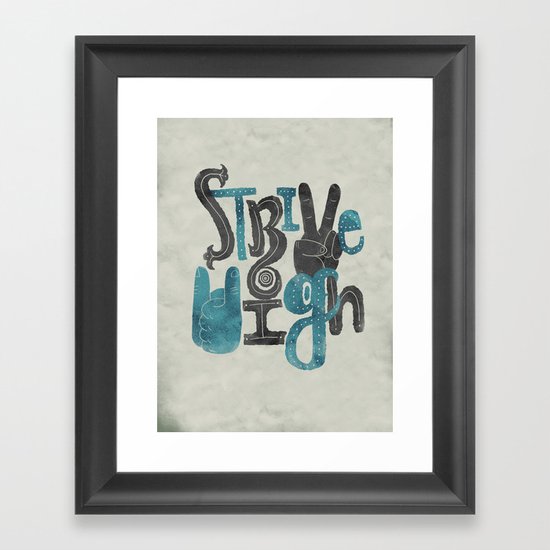 Strive High Framed Art Print