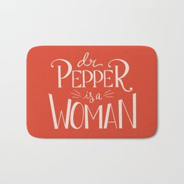 Dr. Pepper is a Woman Bath Mat | Typography, Graphicdesign, Cocacola, Digital, Soda, Drpepperisawoman, Dietdrpepper, Ariana, Women, White 
