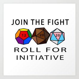 Join The Fight - Roll For Initiative Art Print