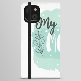 My Super Mom iPhone Wallet Case