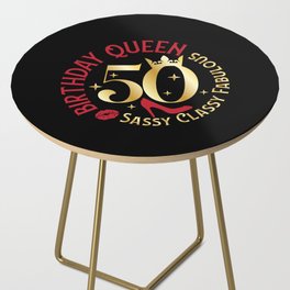 50 Birthday Queen Sassy Classy Fabulous Side Table
