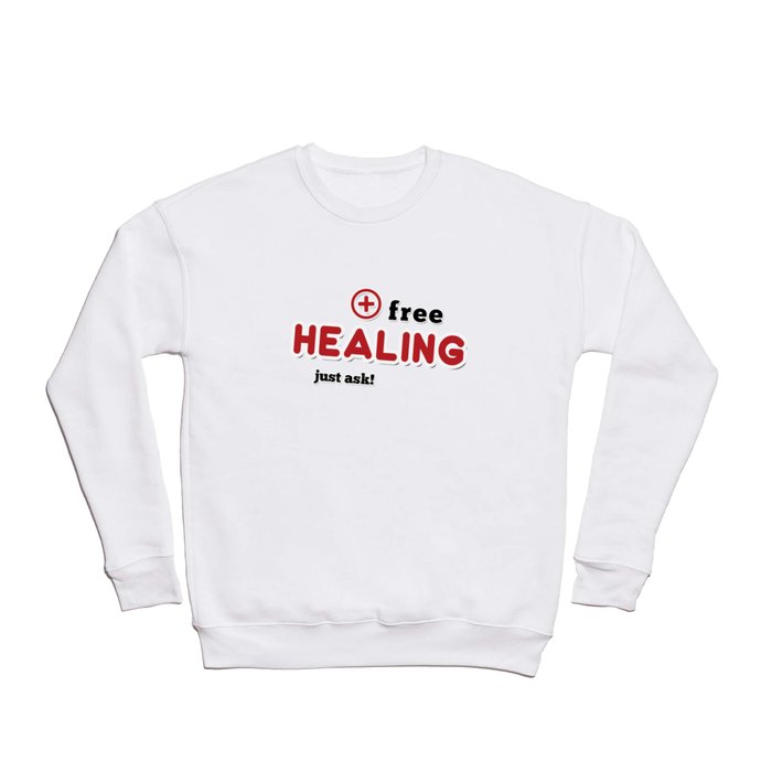 Free Healing Crewneck Sweatshirt