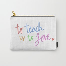 To Teach Is To Love - Colorful Ver. Carry-All Pouch