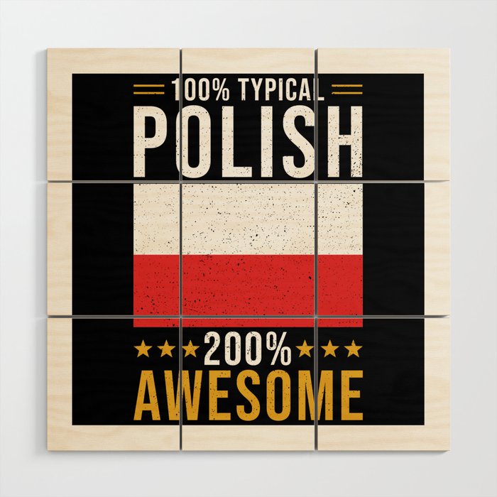 100% typical Polish 200% awesome Wood Wall Art
