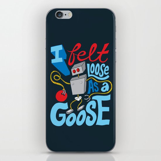 Loose as a Goose iPhone & iPod Skin