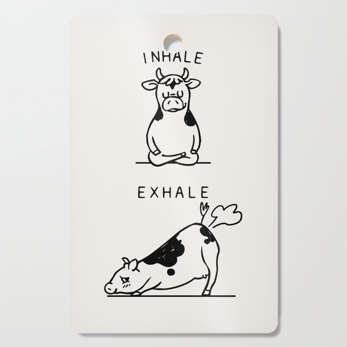 Inhale Exhale Cow Cutting Board