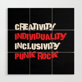 Punk Rock Culture Creativity Individuality Inclusivity Wood Wall Art