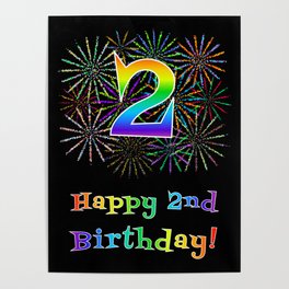 [ Thumbnail: 2nd Birthday - Fun Rainbow Spectrum Gradient Pattern Text, Bursting Fireworks Inspired Background Poster ]