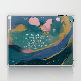 "You Are Worthy Of The Same Grace You Have So Generously Extended To Others." Laptop Skin