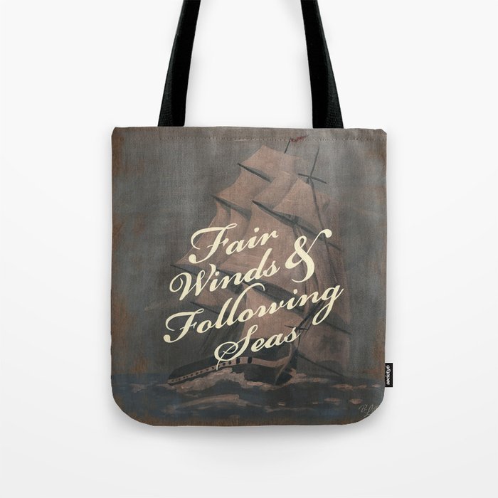Fair Winds Following Seas Tote Bag By Beckylitton Society6 Fair Winds Following Seas Tote Bag