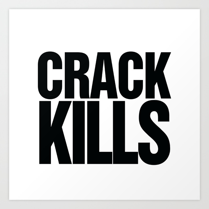 Crack Kills Art Print by directgifts | Society6