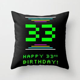 [ Thumbnail: 33rd Birthday - Nerdy Geeky Pixelated 8-Bit Computing Graphics Inspired Look Throw Pillow ]