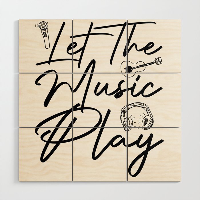 Funny Let the Music Play  Wood Wall Art