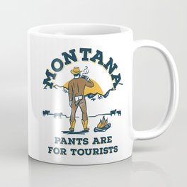 "Montana: Pants Are For Tourists" Funny Retro Cowboy Travel Art Mug
