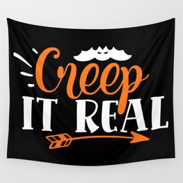 Creep It Real Funny Halloween Spooky Wall Tapestry