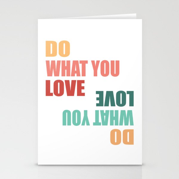 Do What You Love Love What You Do - Motivational Quote Stationery Cards