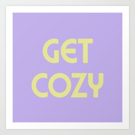 Get Cozy, Lavender and Lime Green Art Print