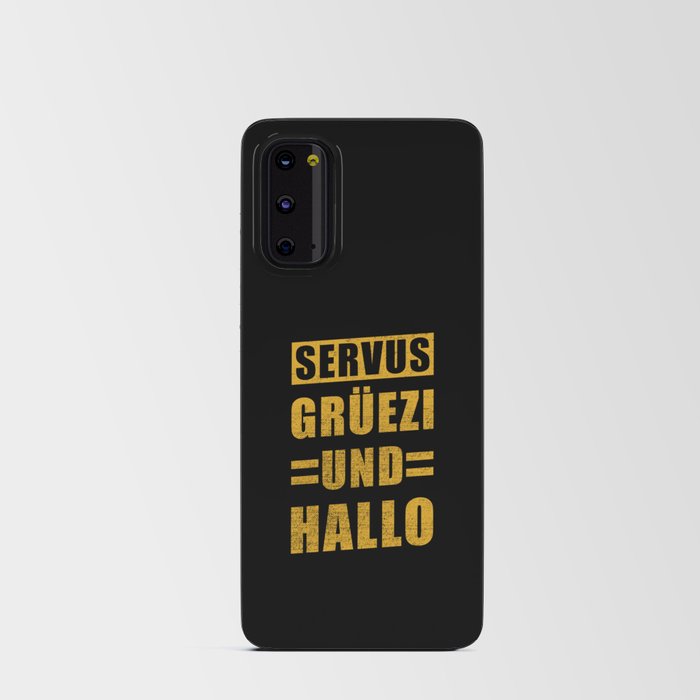 Servus Grüezi And Hallo Android Card Case