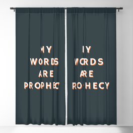 My words are Prophecy, Prophecy, Inspirational, Motivational Blackout Curtain