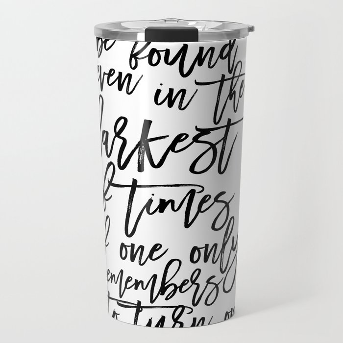Albus Dumbledore Quotes Happiness can be found, even in the darkest of times  Wall Art Travel Mug