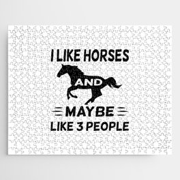 I Like My Horses and Maybe Like 3 People Jigsaw Puzzle