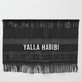 Yalla Habibi Wall Hanging
