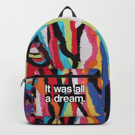 It Was All A Dream Backpack | Itwasalladream, Rapper, Hip Hop, Lyric, Quote, Rap, Rappers, Rapmusic, Dream, Hiphop 