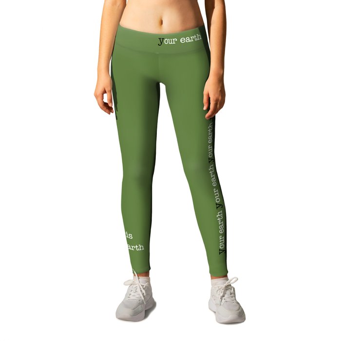 This Is (Y)Our Earth Leggings | Graphic-design, Digital, Color, Green, Ecology, Climate-change, Earth, Responsibility, Yours-is-ours, Our-earth