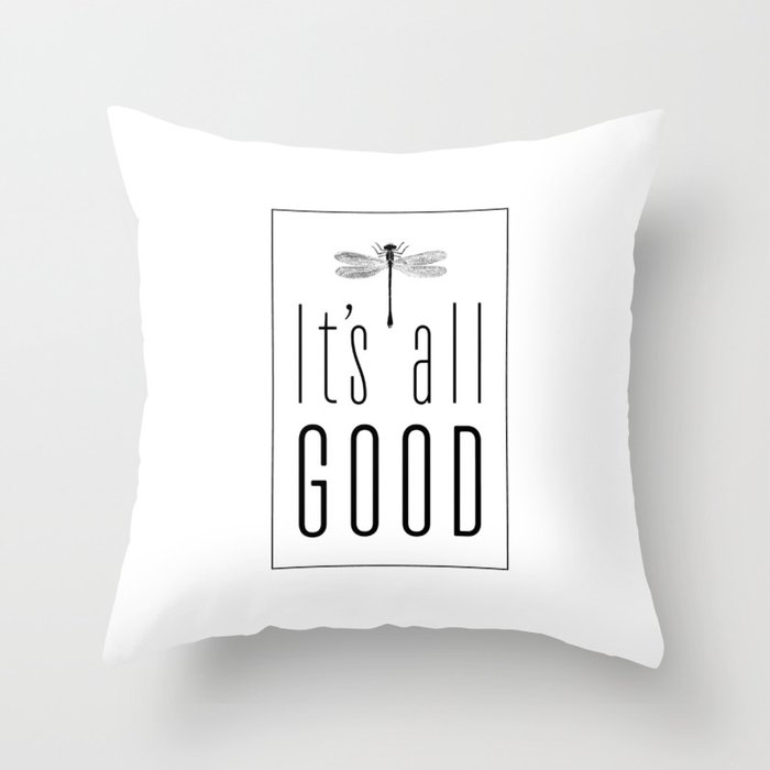 It's all GOOD Dragonfly Throw Pillow