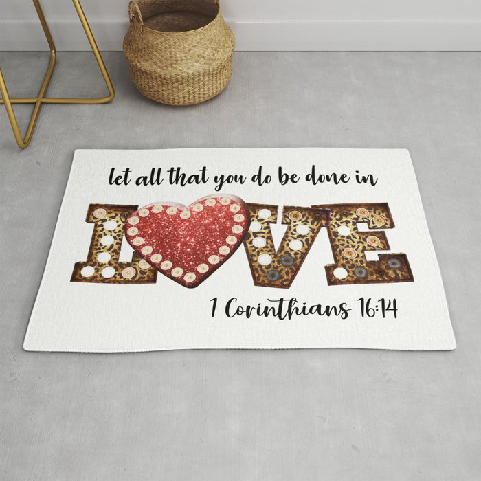 Let All That You Do Be Done In Love Rug